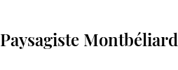 Paysagiste Montbéliard